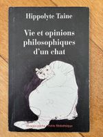 Hippolyte Taine "Vie et opinions philosophiques d'un chat"