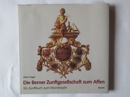 Berner Zunftgesellschaft zum Affen - Zunftbuch Münsterjahr