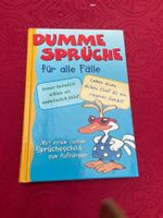 Dumme Sprüche für alle Fälle