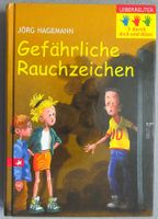 Gefährliche Rauchzeichen - 3 durch dick und dünn