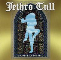 Jethro Tull – Living With The Past