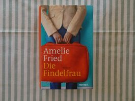 Amelie Fried - Die Findelfrau  - Liebesroman - B900