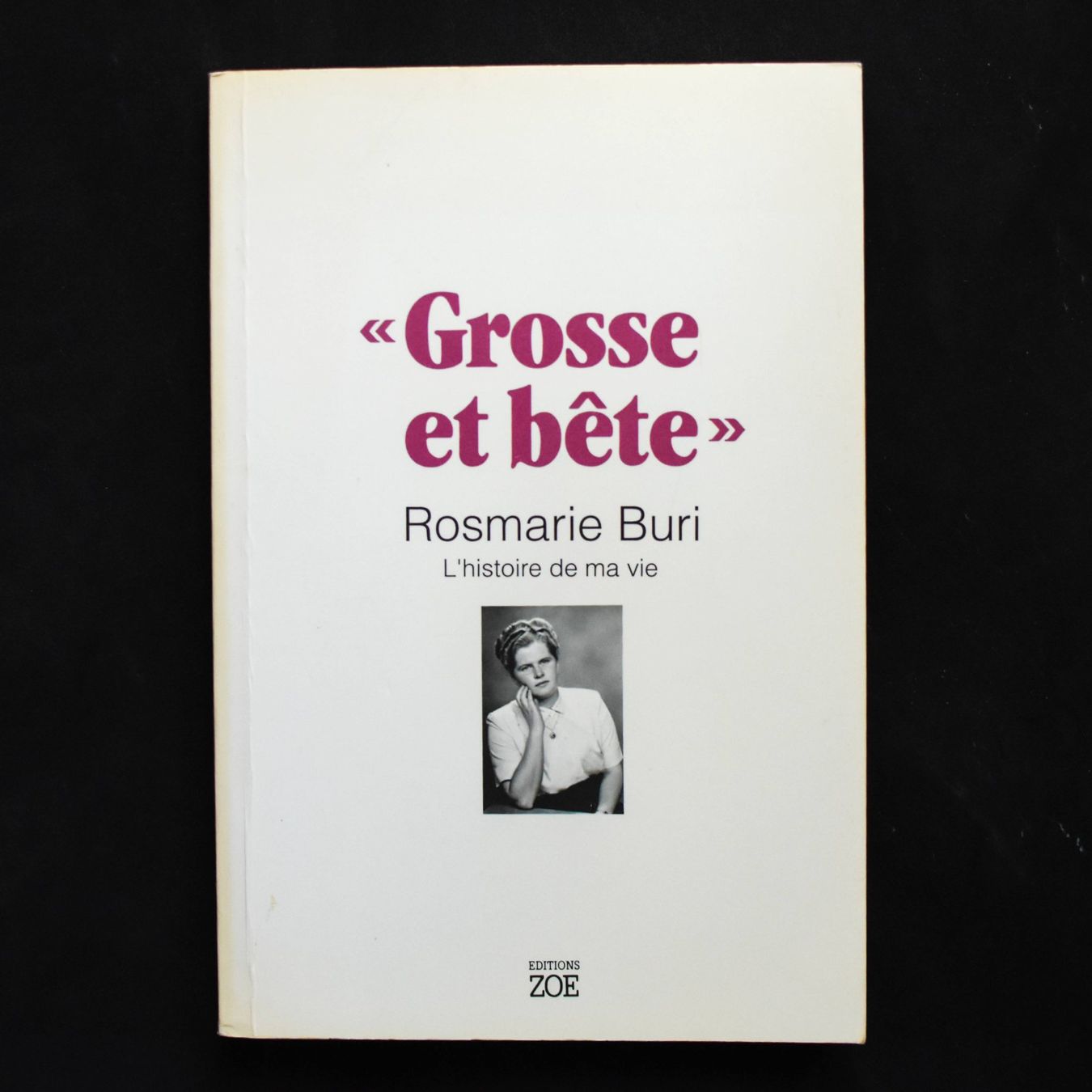 Libri: Rosemarie Buri - Grosse et bête – Usato da Belmont-sur-Yverdon venduto da bichet02