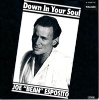 JOE "BEAN" ESPOSITO - DOWN IN YOUR... (7'' Vinyl Single NM)