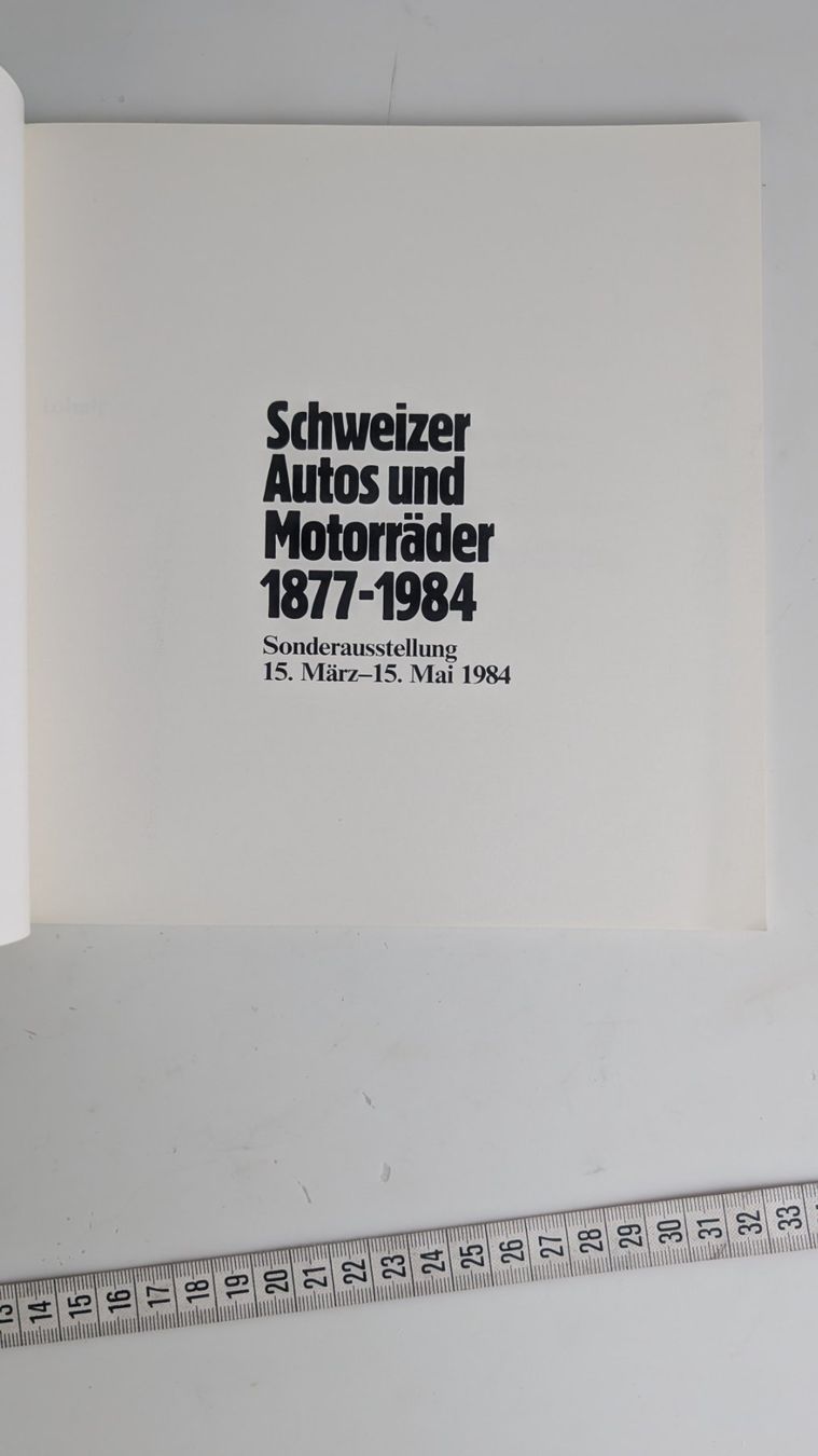 Libri: Schweizer Autos und Motorräder 1877-1984. – Usato da Zürich venduto da axolottchen 3