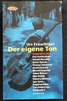 Urs Frauchiger: Der eigene Ton. (Geigenspielen) SIGNIERT