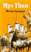 Gutmann Werner, Mys Thun