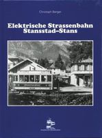 Buch: Elektrische Strassenbahn Stansstad - Stans