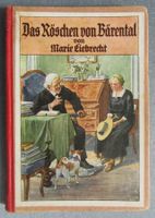 Das Röschen von Bärental - von Marie Liebrecht