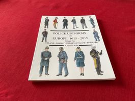 Police Uniforms of Europe 1615 - 2015 Volume One Paperback