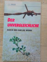 Der Unvergleichliche - durch Ihn kam die Wende (J.L. Shuler)