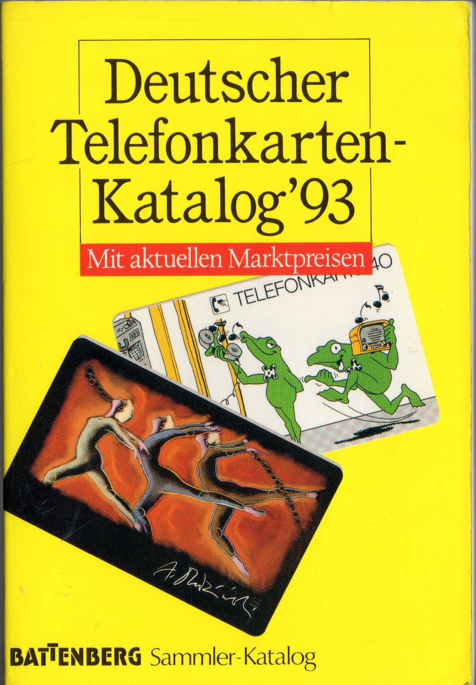 Telefon- & Taxkarten: BATTENBERG Deutscher Telefonkarten-Katalog '93 – Gebraucht aus Eglisau von Chperfins