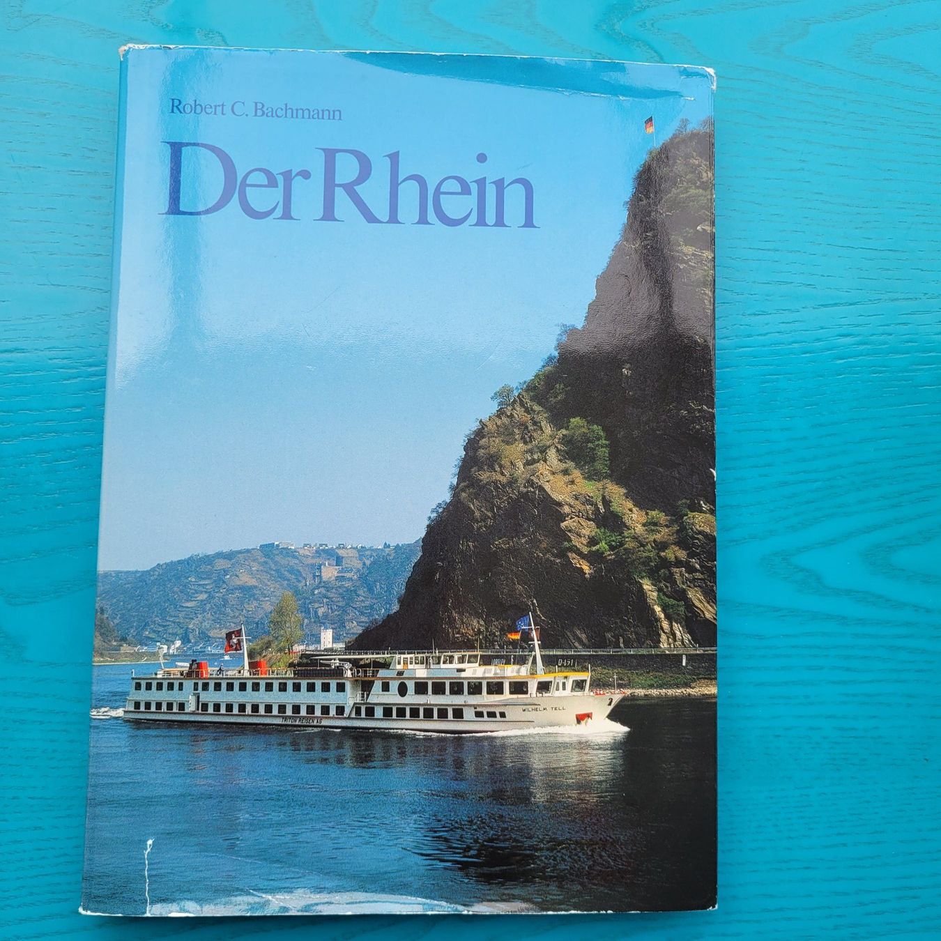 Bücher: ""Der Rhein "" von Robert C. Bachmann – Gebraucht aus SCHÜBELBACH von CoKaHa