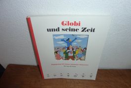 Globi und seine Zeit, 1932 bis heute, 1. Auflage 2003