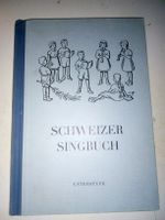 Schweizer Singbuch - Unterstufe  6.unveränderte Auflage 1962