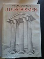 Sandro Del-Prete - ILLUSORISMEN - Benteli Verlag -sign. 1981
