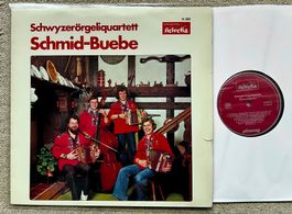 LP SCHMID-BUEBE SCHWYZERÖRGELIQUARTETT GEWASCHEN TOP
