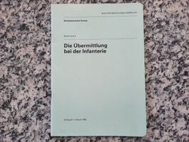 Die Übermittlung bei der Infanterie