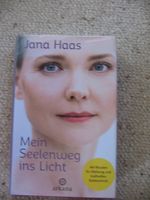 Mein Seelenweg ins Licht Jana Haas