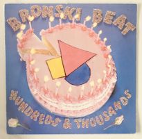 BRONSKI BEAT - HUNDREDS AND THOUSANDS