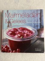 Marmeladen & Gelees, Konfitüren Kochbuch, Rezepte