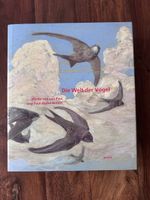 Die Welt der Vögel – Léo-Paul u. Paul-André Robert – Benteli