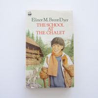 The school at the chalet - Elinor M. Brent-Dyer