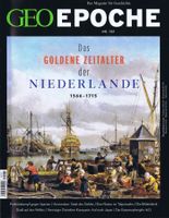 GEO EPOCHE Heft Nr.101: Niederlande 1566 - 1715
