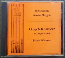CD Jakob Wittwer – Orgelkonzert, 2008