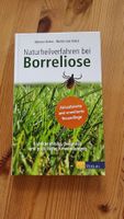 Borreliose natürlich heilen – Das Praxisbuch. NEU