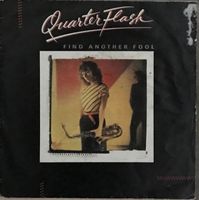 QUARTERFLASH - FIND ANOTHER FOOL