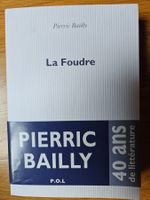 La Foudre, Pierre Bailly, P.O.L.
