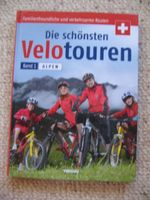 Die schönsten  Velotouren Band 1 Alpen