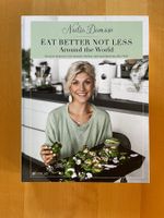 Eat Better Not Less – Around the World | Nadia Damaso