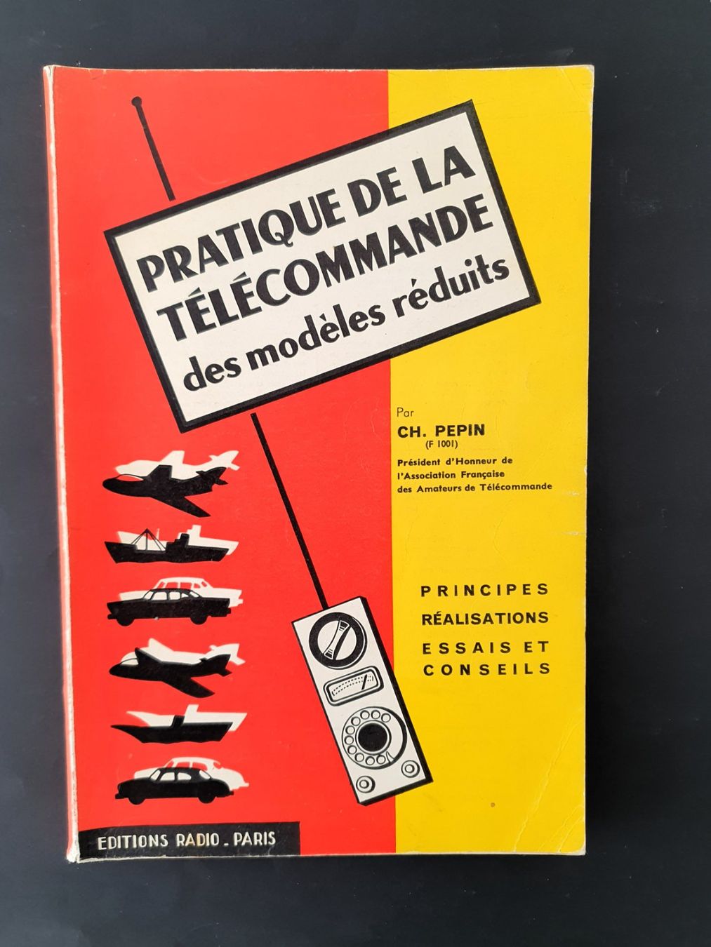 Libri: Pratique de la télécommande des modèles réduits, Pepin, 1961 – Usato da Martigny venduto da Abm1000