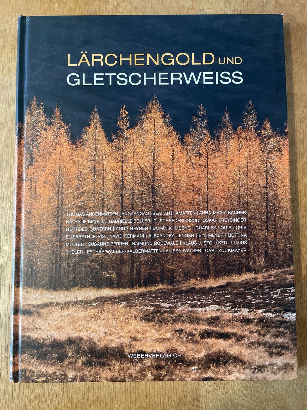 Libri: Lärchengold und Gletscherweiss – Usato da Zürich venduto da WWehrle