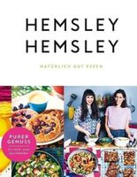 Hemsley & Hemsley - Natürlich gut essen
