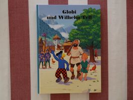 Globi und Wilhelm Tell  - 7. Auflage 2020 - unbemalt - G624