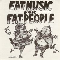 Various – Fat Music For Fat People