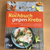 Das Kochbuch gegen Krebs / NEU