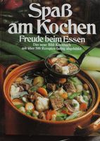 Kochbuch: Spass am Kochen, über 500 Rezepte