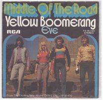 Middle of the Road  --  Yellow boomerang    Single7