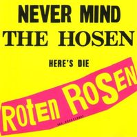 Roten Rosen: Never mind The Hosen CD