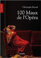 100 maux de l'opéra