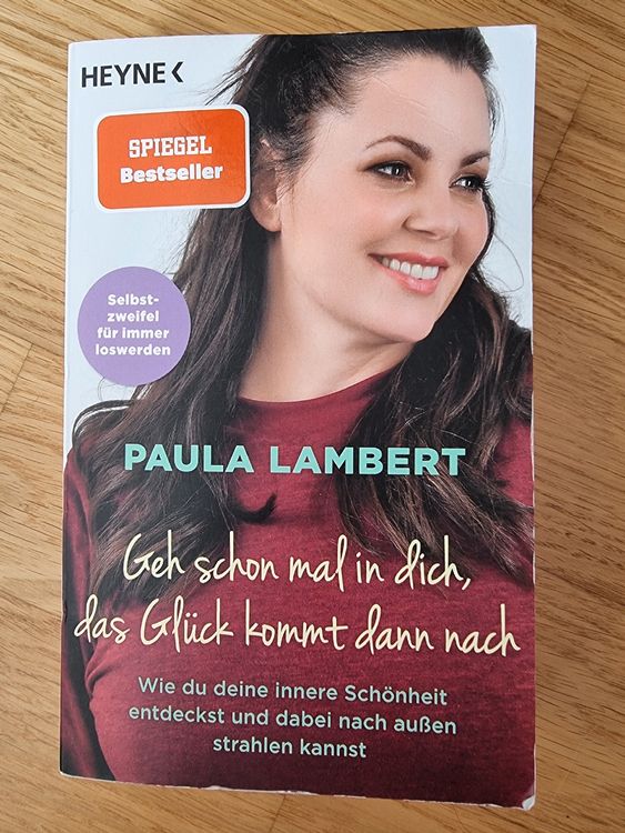 GEH SCHON MAL IN DICH, DAS GLÜCK KOMMT DANN NACH PAULA LAM Kaufen