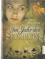 Isabell Pfeiffer - Im Jahr des Skorpions - gebunden