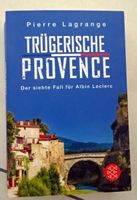 Trügerische Provence Der siebte Fall für Albin Leclerc