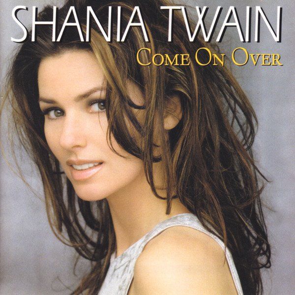 CDs: Shania Twain Come On Over – Gebraucht aus Bionnens von Meg011