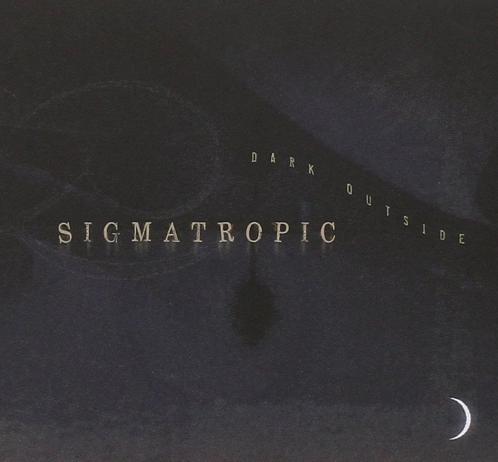 CDs: Sigmatropic - Dark Outside – D'occasion à Uzwil par visions77