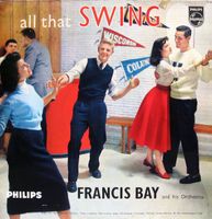 10'' LP: Francis Bay and his Orchestra - All That Swing!